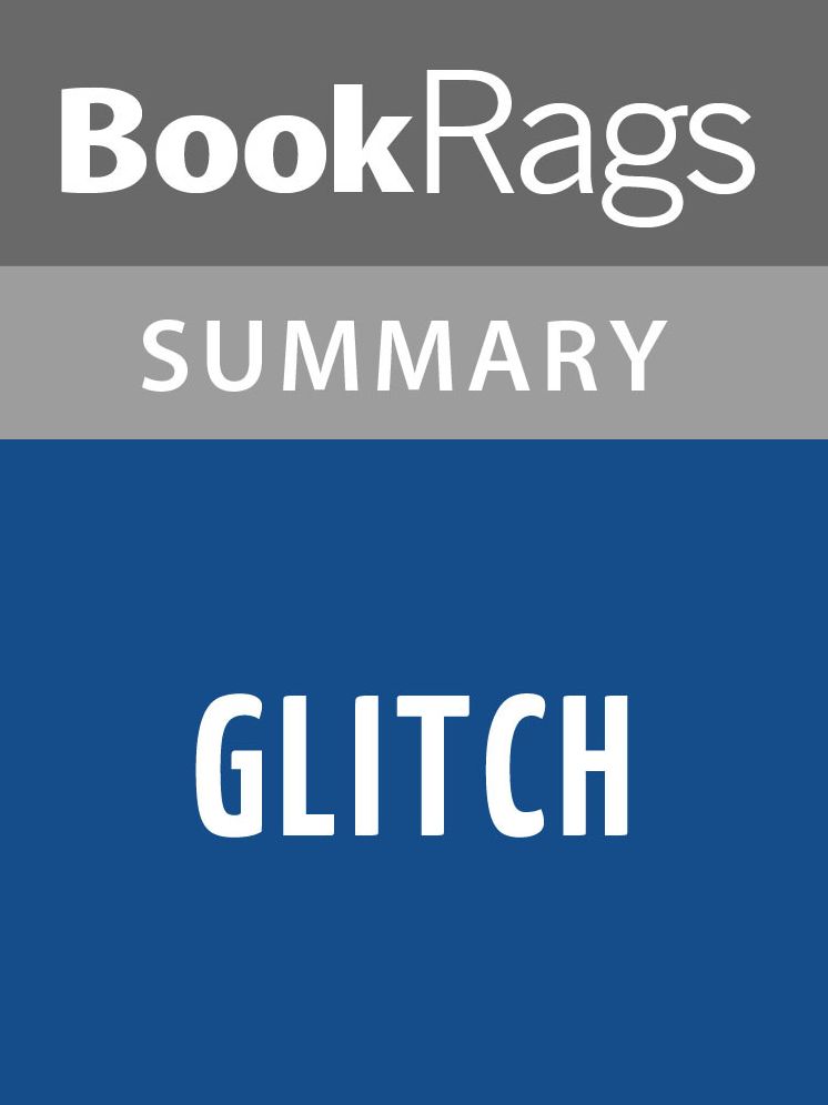 Glitch by Heather Anastasiu l Summary & Study Guide