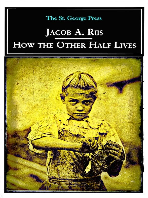 How The Other Half Lives