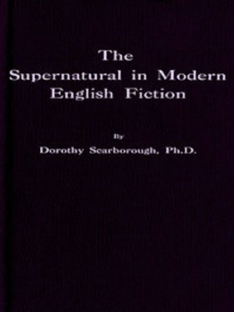 The Supernatural in Modern English Fiction