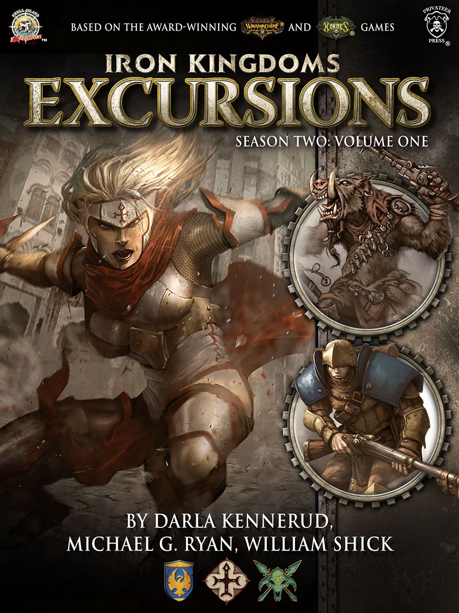 Iron Kingdoms Excursions: Season Two, Volume One