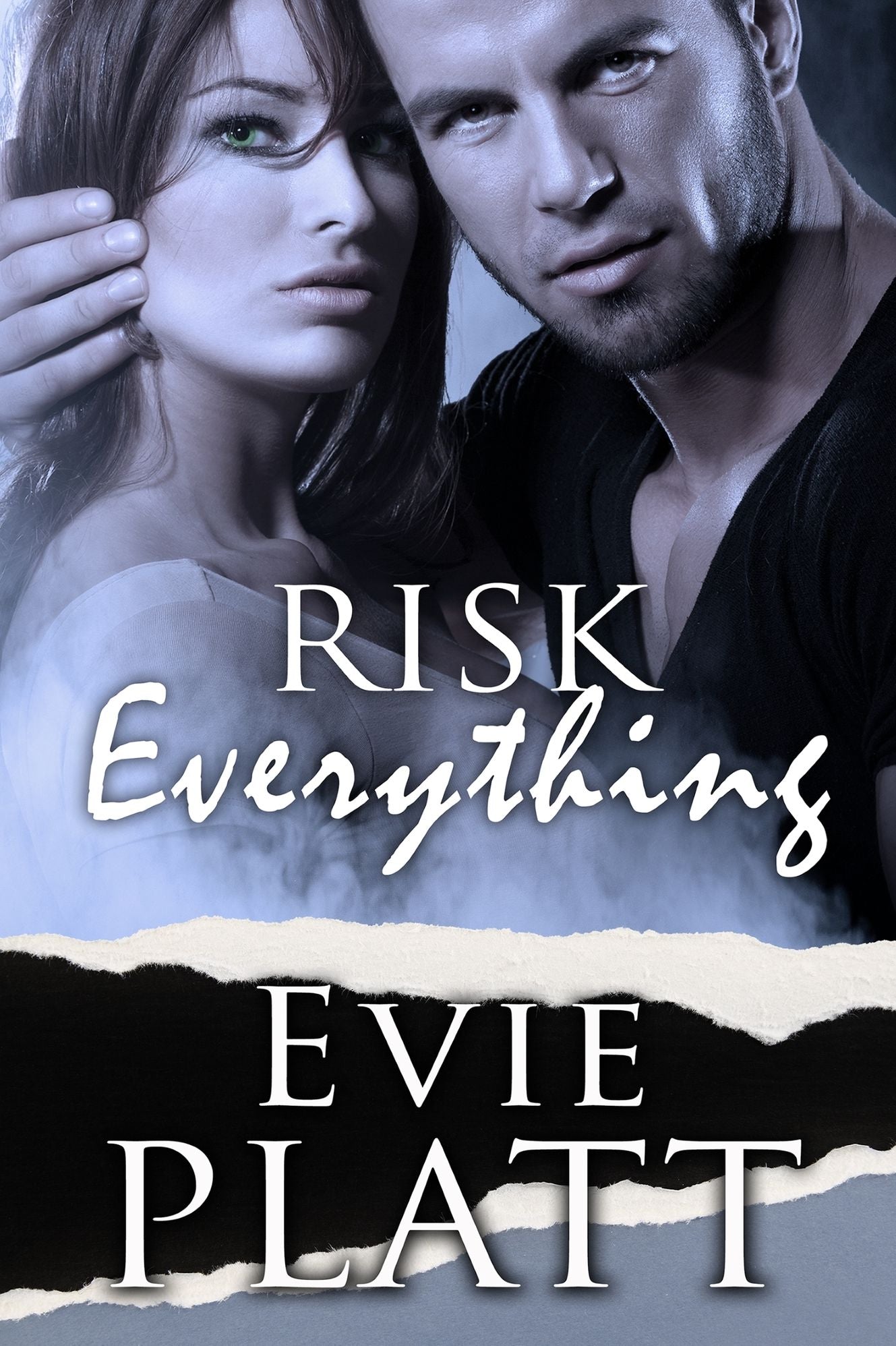 Risk Everything (Romantic Suspense Thriller Romance Novel)