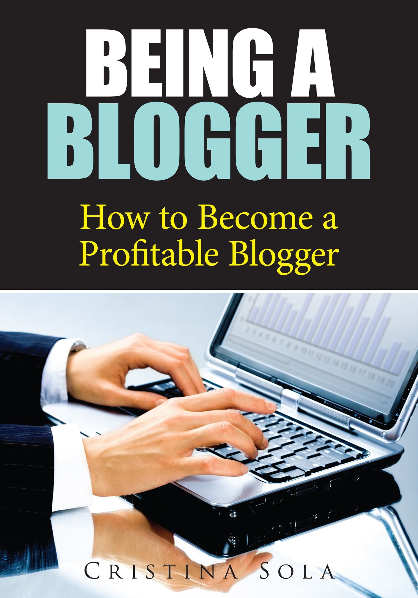 Being A Blogger