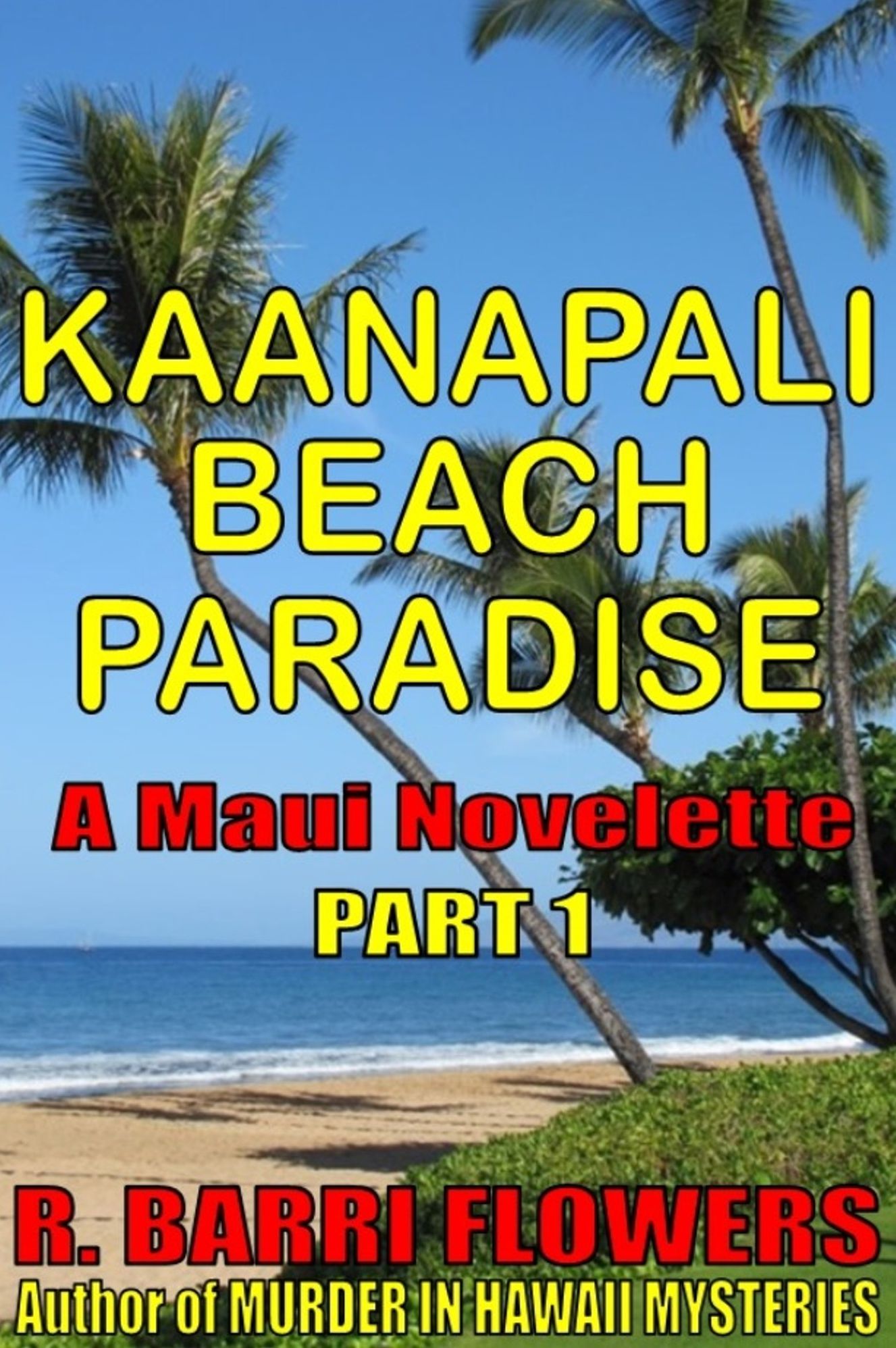 Kaanapali Beach Paradise (A Maui Novelette, Part 1)