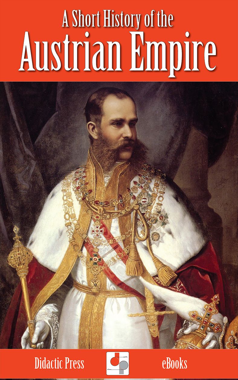 A Short History of the Austrian Empire