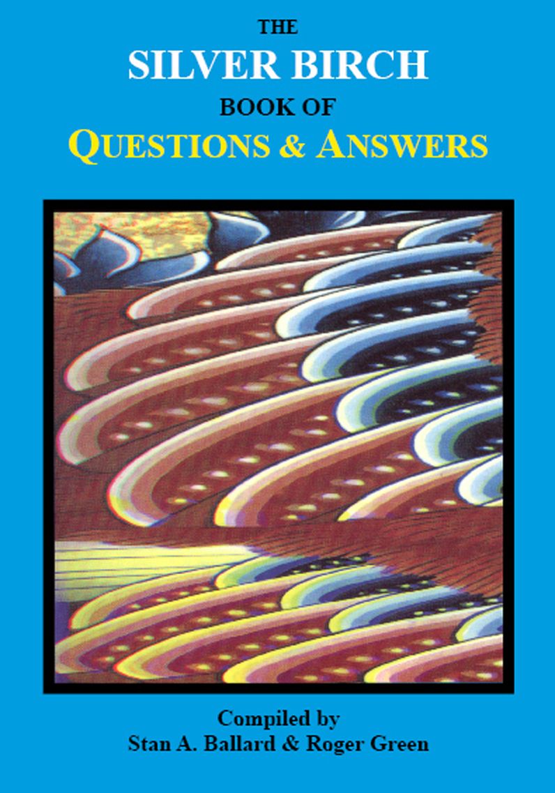 Silver Birch Book of Questions & Answers