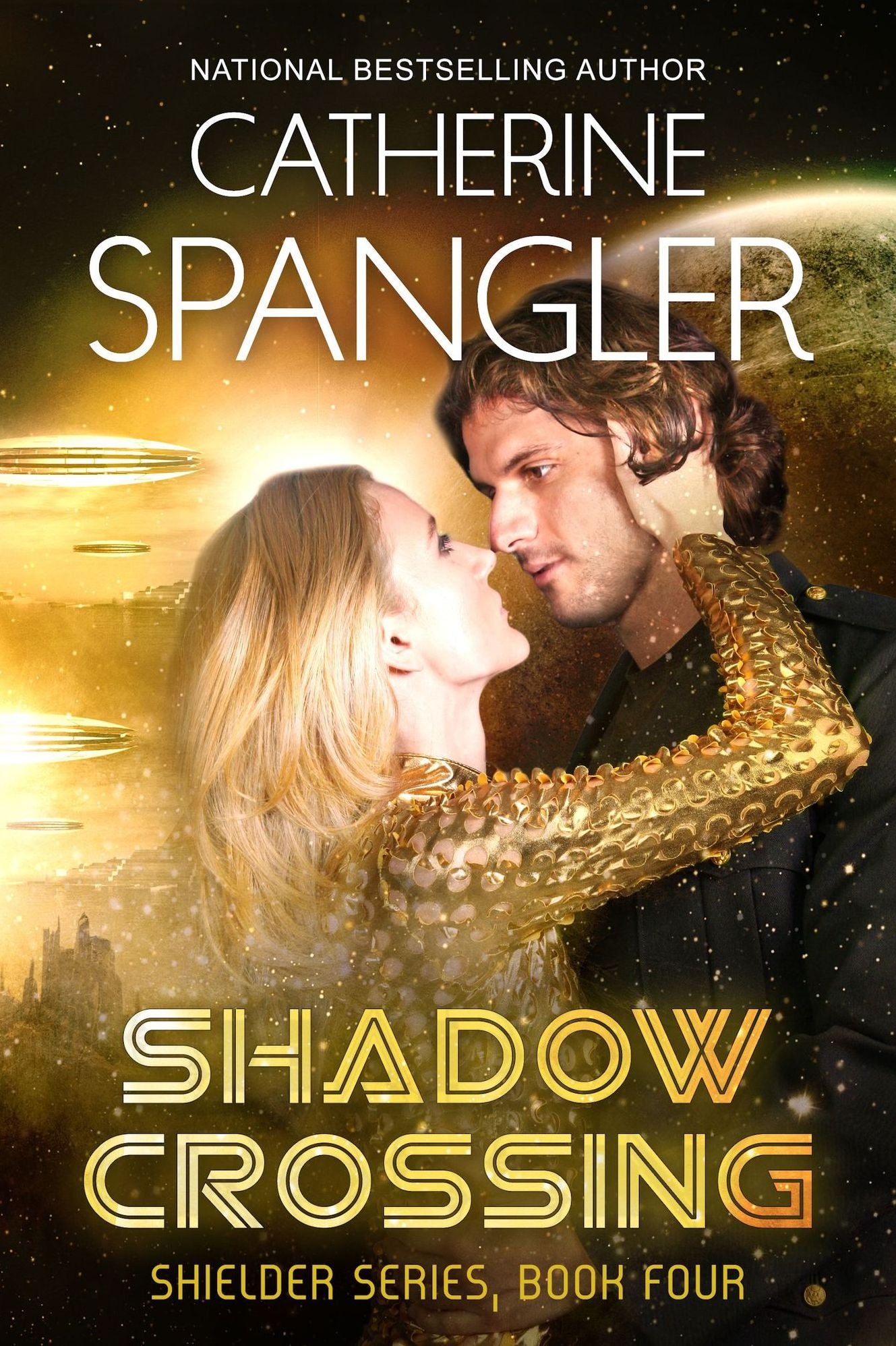 Shadow Crossing A Science Fiction Romance (Shielder Series, Book 4)