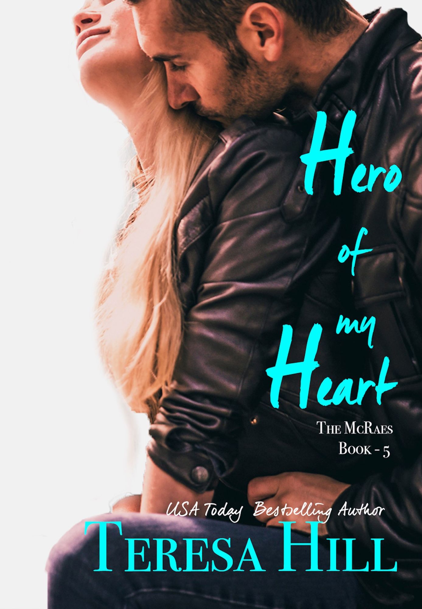 Hero of my Heart (The McRaes Series, Book 5 - Will)