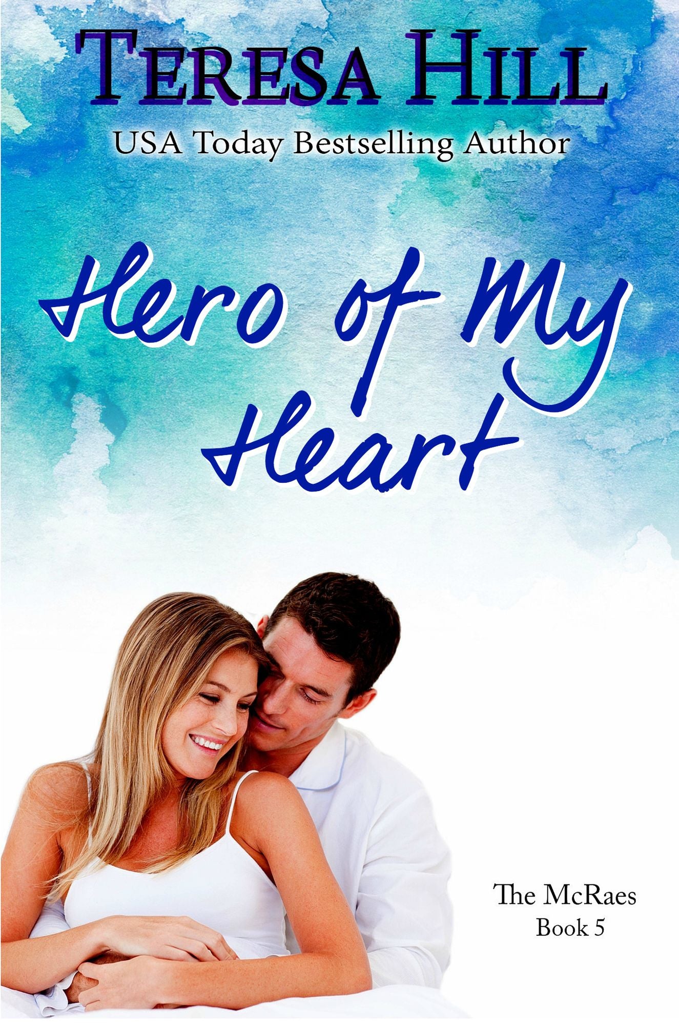 Hero of my Heart (The McRaes Series, Book 5 - Will)