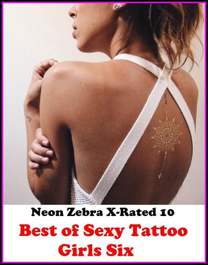 XXX: Neon Zebra X-Rated 10! Best of"Sexy Tattoo Girls Six" ( Erotic Photography, Erotic Stories, Nude Photos, Naked , Adult Nudes, Breast, Domination, Bare Ass, Lesbian, She-male, Gay, Fetish, Bondage, Sex, Erotic, Erotica )