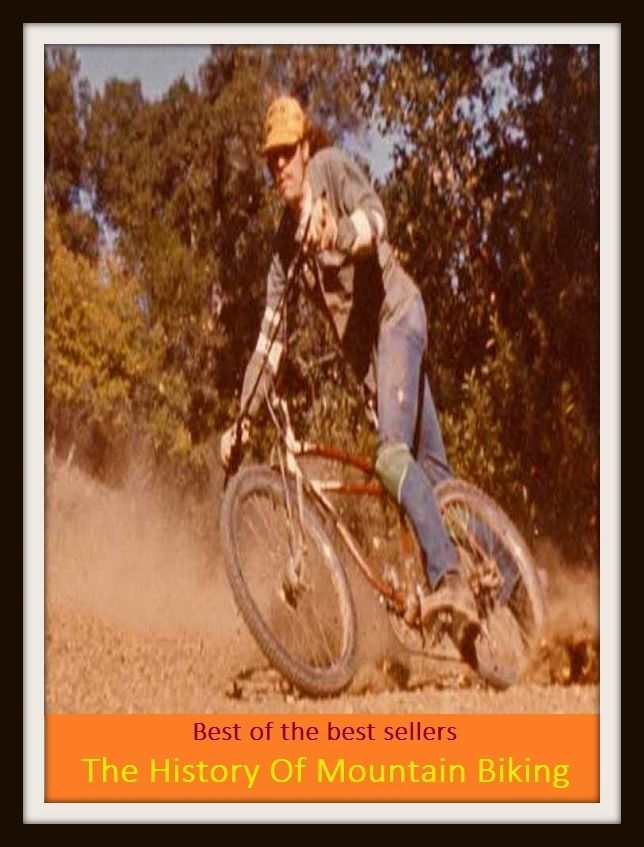 Best of the Best Sellers The History Of Mountain Biking ( peak, height, mount, prominence, summit, pinnacle, alp, range, sierra, cordillera, massif )