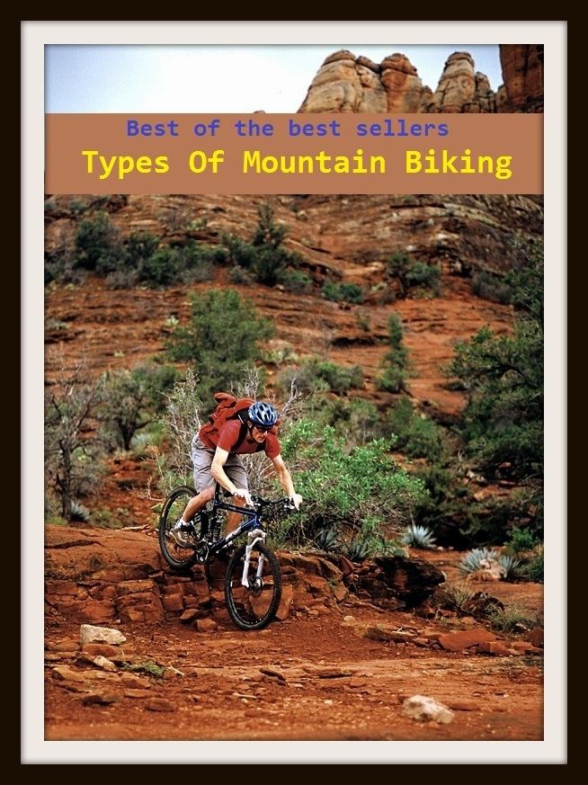 Best of the Best Sellers Types Of Mountain Biking ( peak, height, mount, prominence, summit, pinnacle, alp, range, sierra, cordillera, massif )