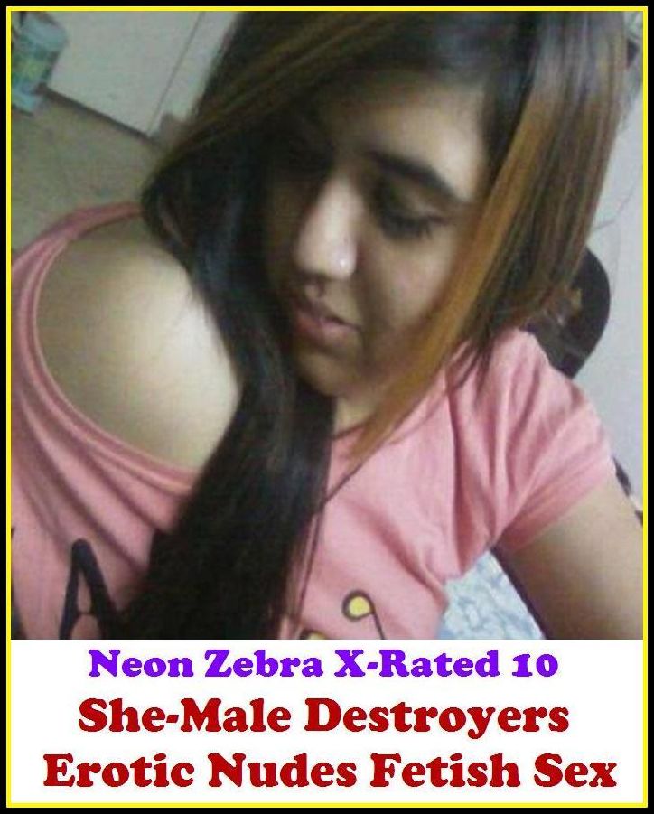 Erotic Stories for Women: Neon Zebra X-Rated 10! She-Male Destroyers Erotic Nudes Fetish Sex( Erotic Photography, Erotic Stories, Nude Photos, Naked , Adult Nudes, Breast, Domination, Bare Ass, Lesbian, She-male )