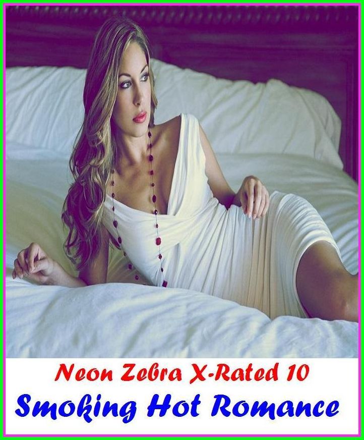 Erotic Photography: Neon Zebra X-Rated 10! Smoking Hot Romance ( Erotic Photography, Erotic Stories, Nude Photos, Naked , Adult Nudes, Breast, Domination, Bare Ass, Lesbian, She-male )