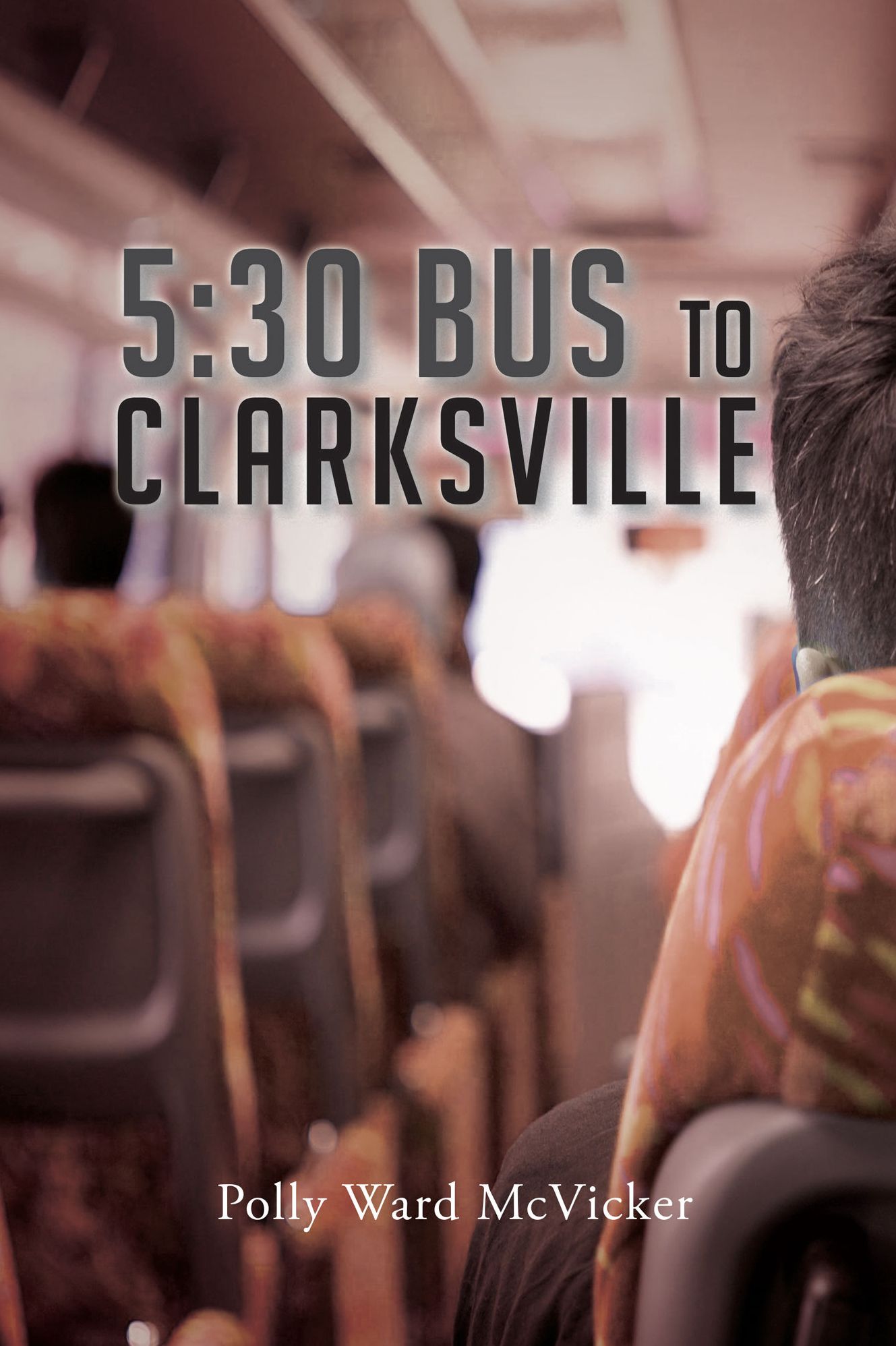 5:30 Bus to Clarksville