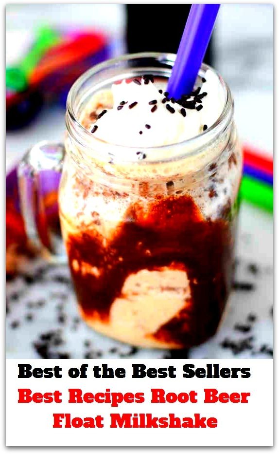 Best of the best seller Best Recipes Root Beer Float Milkshake(bread,cooking,cuisine,drink,fare,feed,foodstuff,meal,meat,snack,aliment)