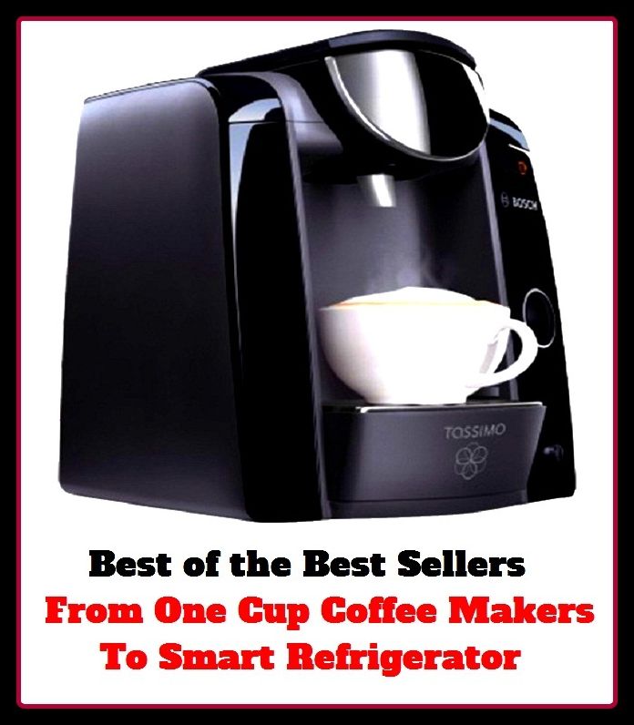 Best of the best seller From One Cup Coffee Makers To Smart Refrigera(bread,cooking,cuisine,drink,fare,feed,foodstuff,meal,meat,snack,aliment)