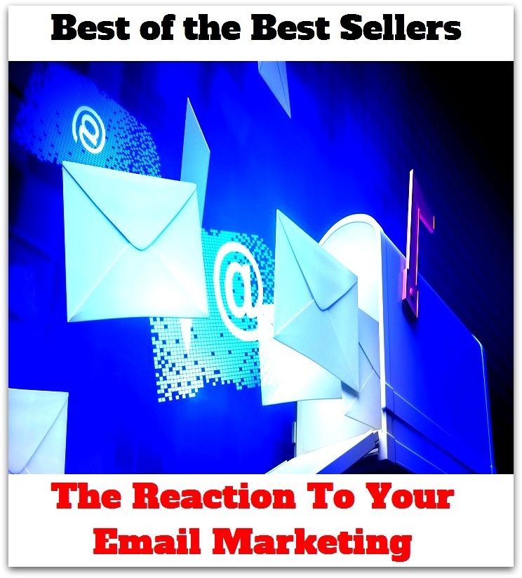 Best of the best seller The Reaction To Your Email Marketing(buying,commerce,retailing,selling,purchasing,allotting,allotment, apportioning, apportionment, assessment)
