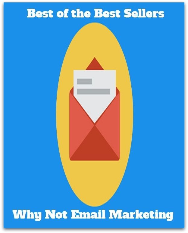 Best of the best seller Why Not Email Marketing(buying,commerce,retailing,selling,purchasing,allotting,allotment, apportioning, apportionment, assessment)