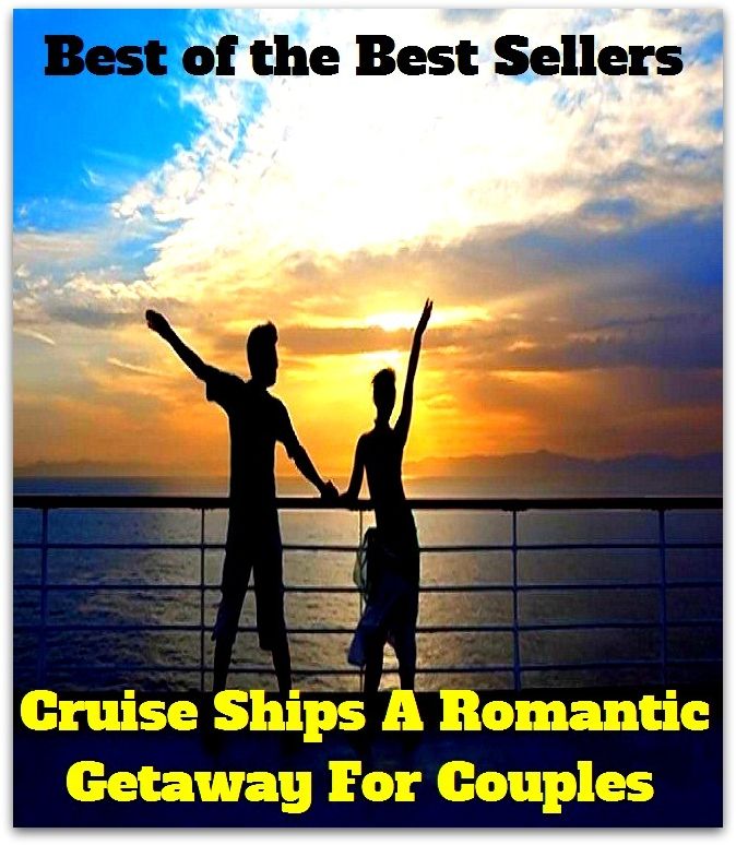 best of the best seller Cruise Ships A Romantic Getaway For Couples (break, holiday, layoff, recess, respite, rest, sabbatical, time off, fiesta, furlough)