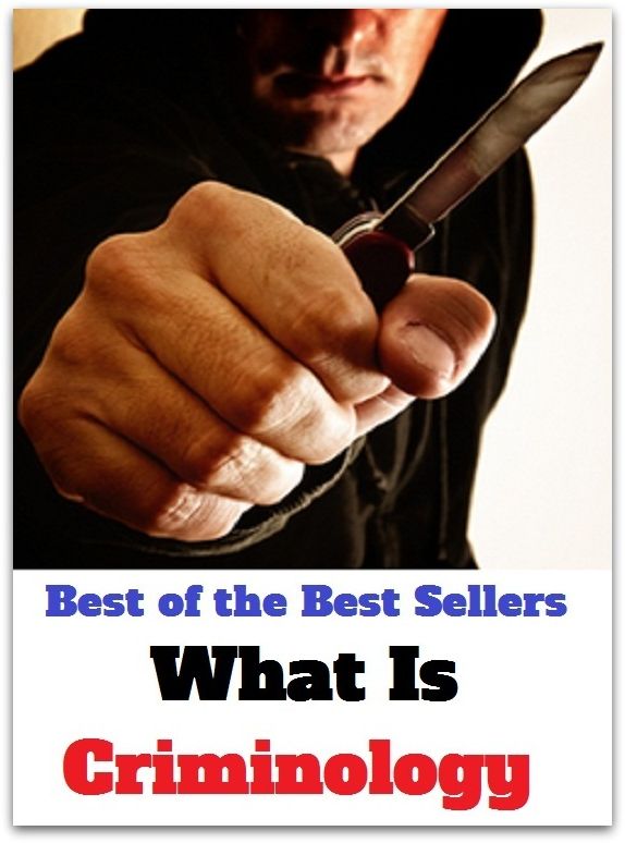 best of the best seller What Is Criminology (criminally, criminal, criminals, adj lawless, feloniouscorrupt, deplorable, illegal, illegitimate, illicit, immoral, scandalous, senseless, unlawful)