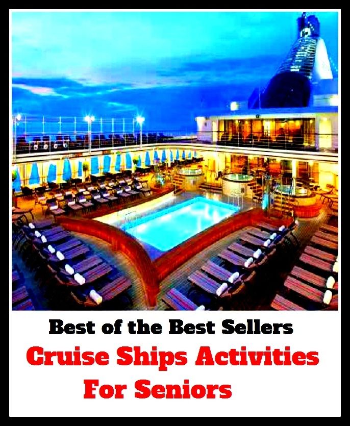 best of the best seller Cruise Ships Activities For Seniors (break, holiday, layoff, recess, respite, rest, sabbatical, time off, fiesta, furlough)