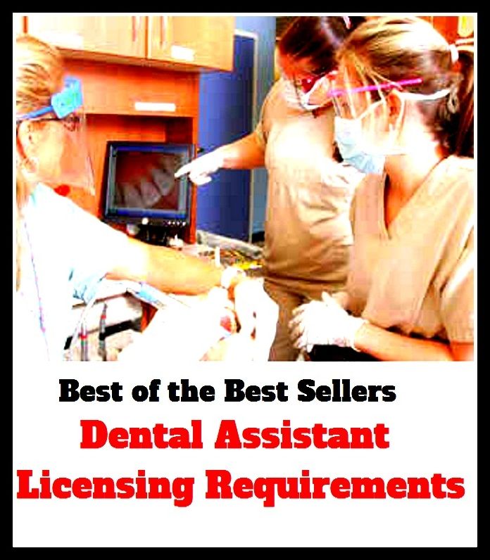 best of the best seller Dental Assistant Licensing Requirements (denial, mental, rental, detail, aide, apprentice, associate, attendant, backup, colleague, companion, deputy)