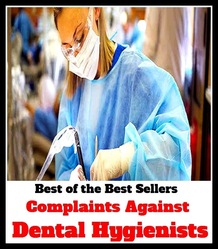 best of the best seller Complaints Against Dental Hygienists (denial, mental, rental, detail, aide, apprentice, associate, attendant, backup, colleague, companion, deputy)