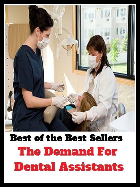 best of the best seller The Demand For Dental Assistants (denial, mental, rental, detail, aide, apprentice, associate, attendant, backup, colleague, companion, deputy)