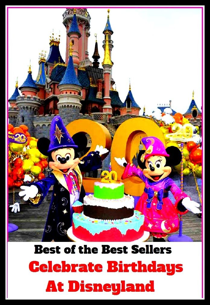 best of the best seller Celebrate Birthdays At Disneyland (break, holiday, layoff, recess, respite, rest, sabbatical, time off, fiesta, furlough)