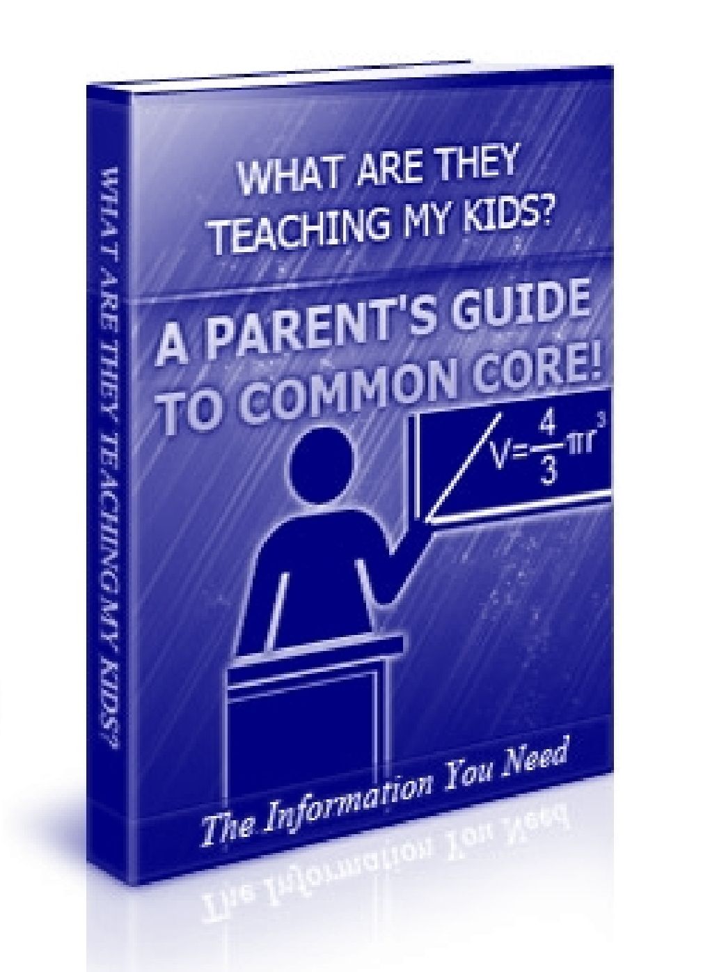 What are they Teaching My Kids? - A Parent's Guide to Common Core