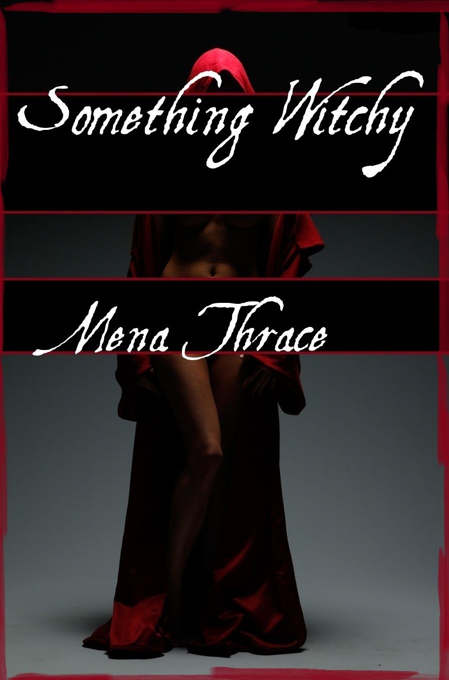 Something Witchy (Dark Demon Tentacle Dubious Consent Erotica)