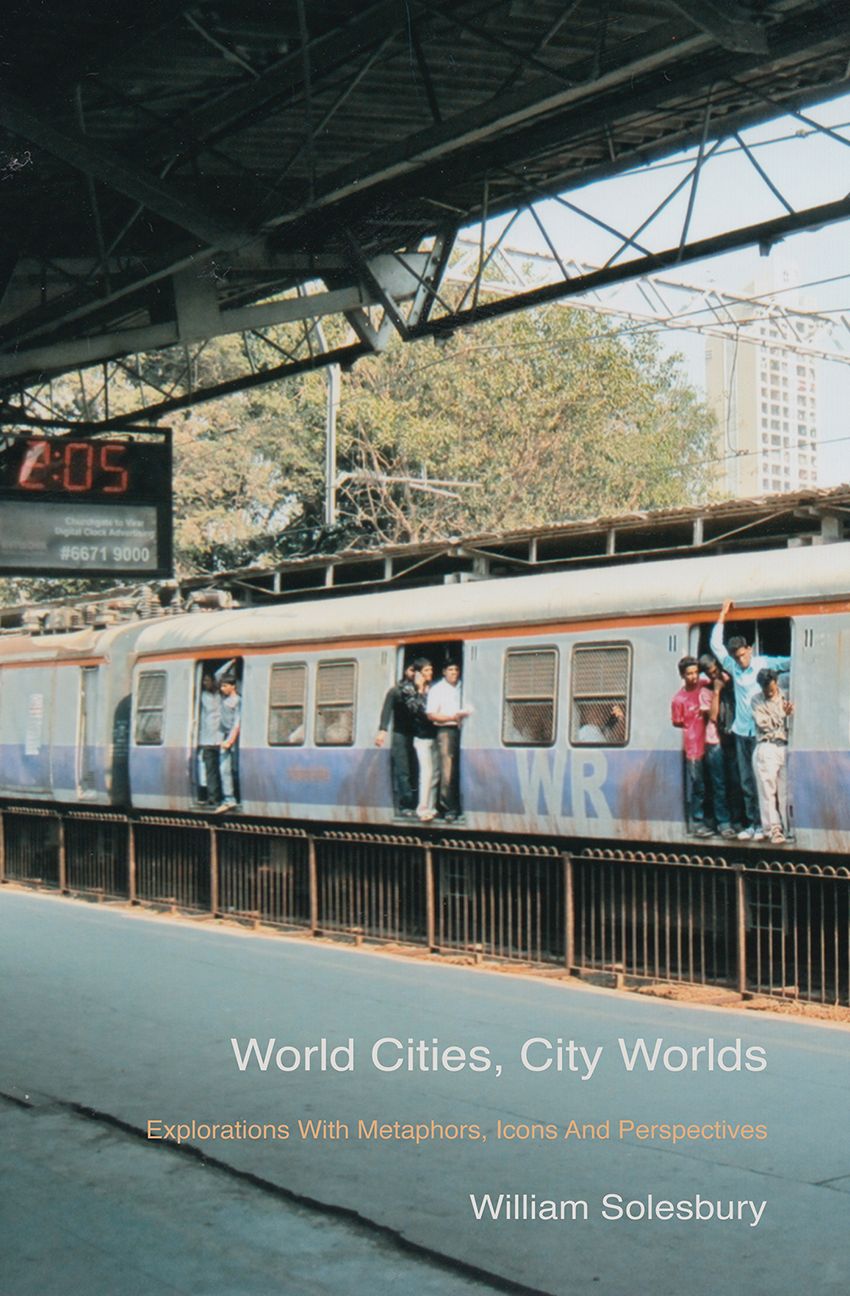 World Cities, City Worlds: Explorations With Metaphors, Icons And Perspectives