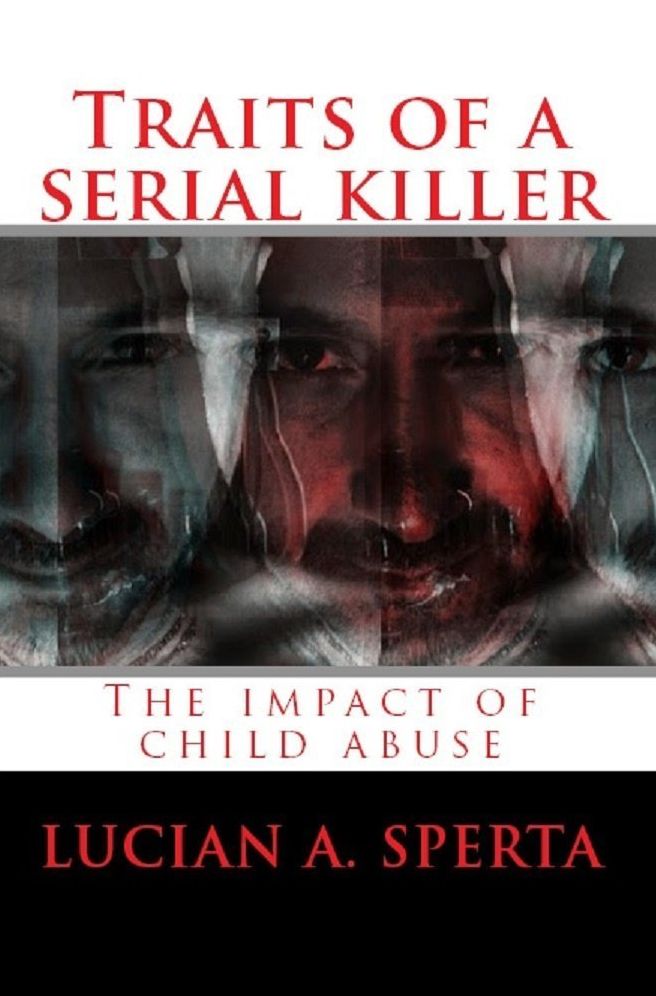 Traits of a serial killer: The impact of child abuse