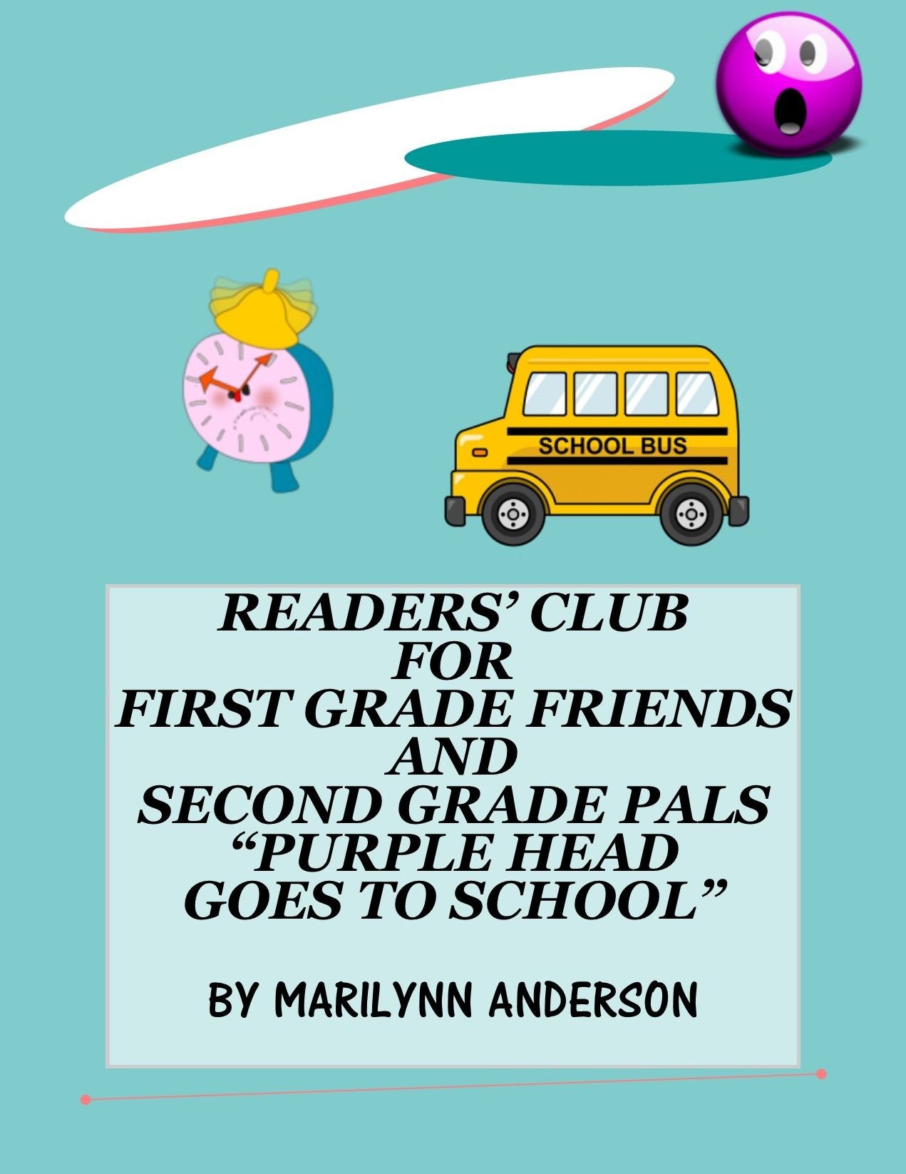 READERS' CLUB for FIRST GRADE FRIENDS and SECOND GRADE PALS ~~ "PURPLE HEAD GOES TO SCHOOL"