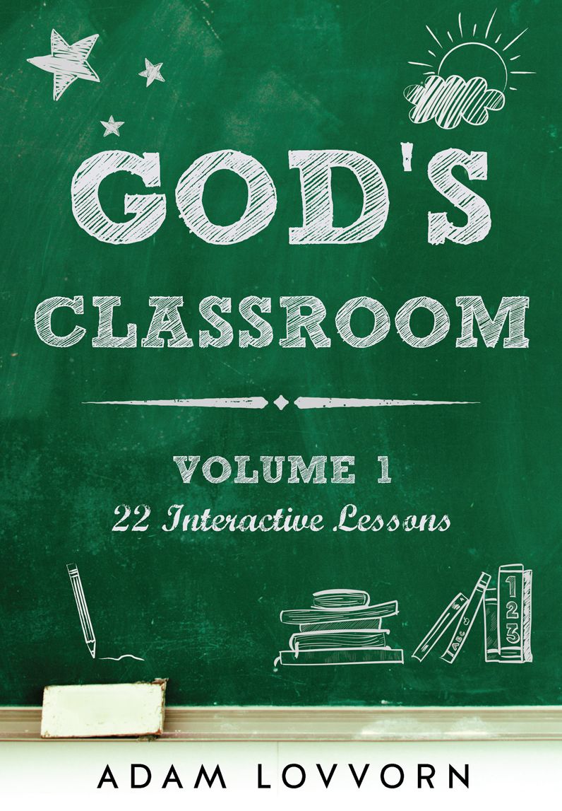 GODS CLASSROOM VOLUME 1