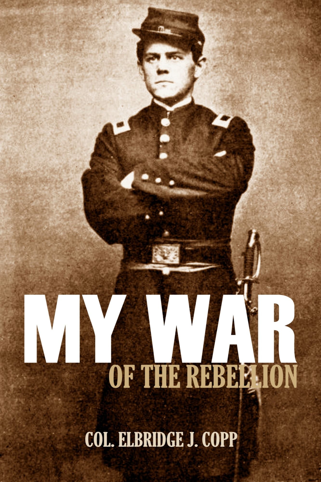 My War of the Rebellion: 1861~1865