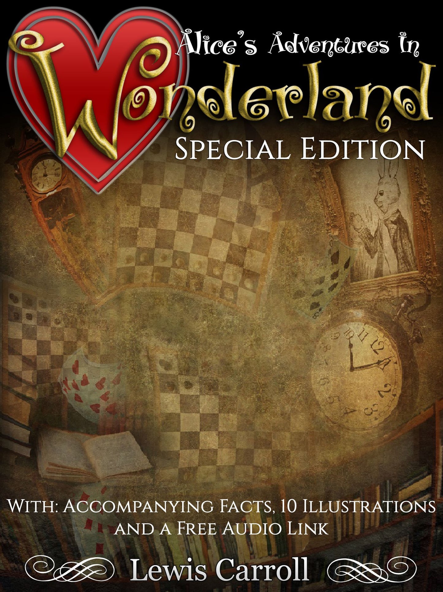 Alice's Adventures in Wonderland: Special Edition, With Accompanying Facts, 10 Illustrations and a Free Audio Link