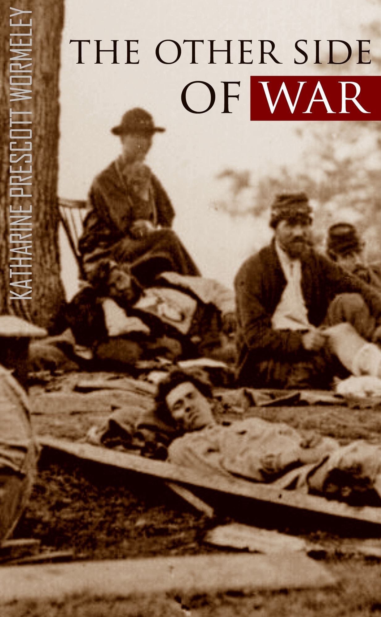 The Other Side of War: 1862 (Expanded, Annotated)