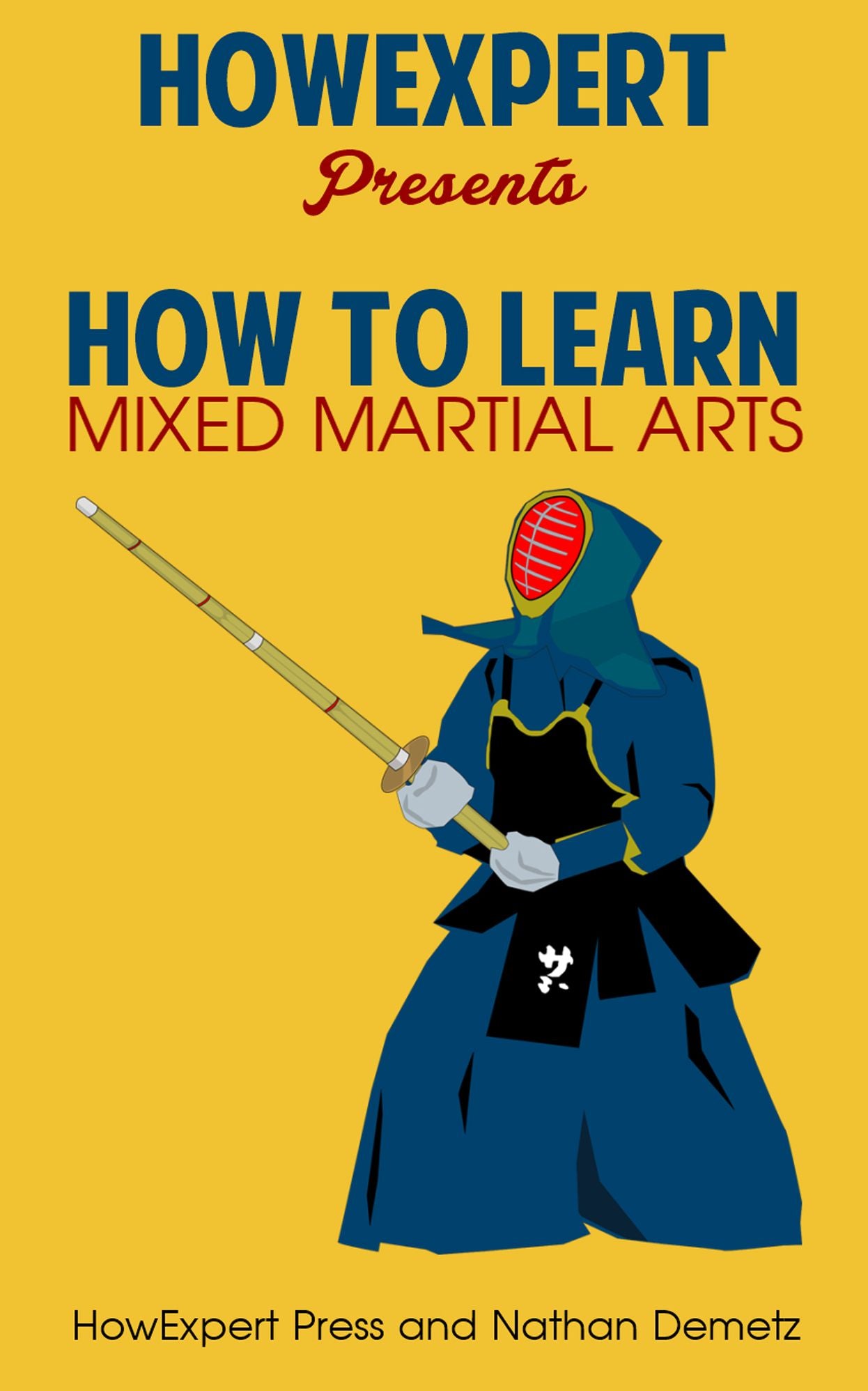 How To Mixed Martial Art - Your Step-By-Step Guide To Mixed Martial Art