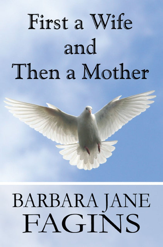 First a Wife and Then a Mother