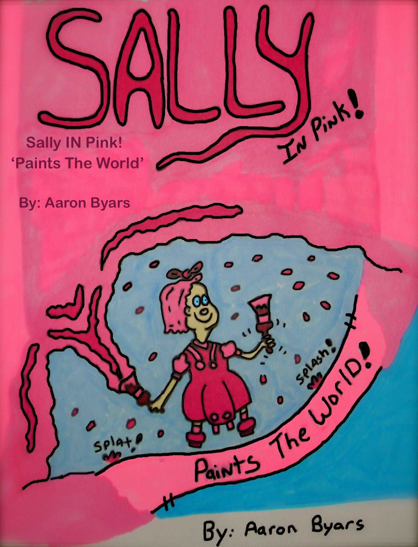 Sally IN Pink! 'Paints The World'