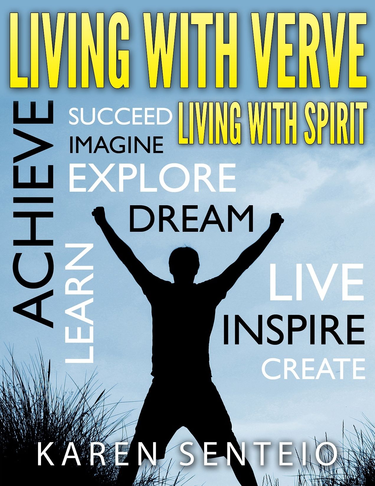 Living With Verve ...Living With Spirit