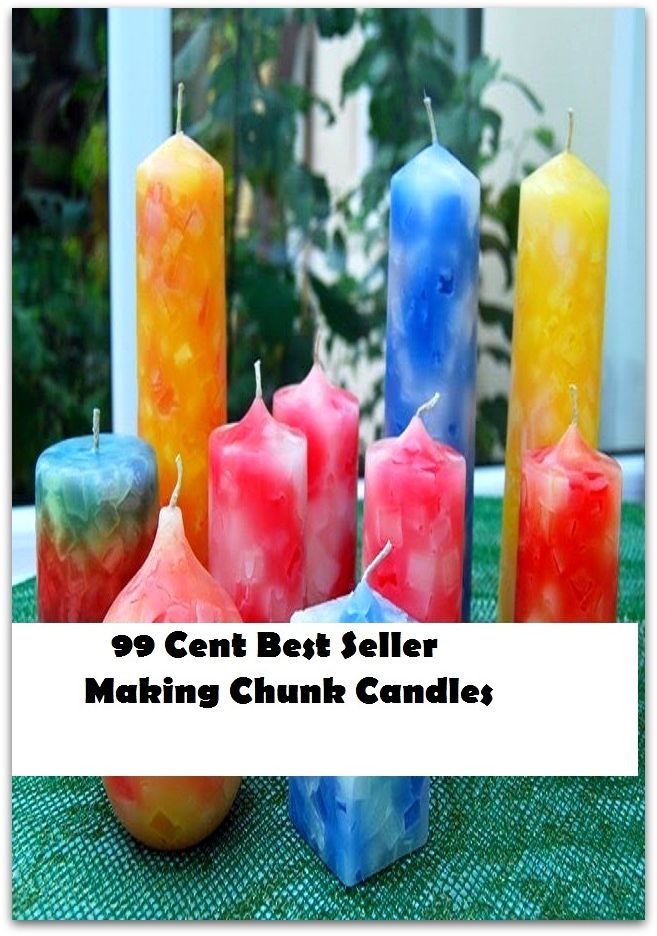 99 Cent Best Seller Making Chunk Candles (Art, Saweeet , colors, color order, Forrest, Coconut Mango, Valentine's, including jars, pillars, floating, votives, tins, cakes )