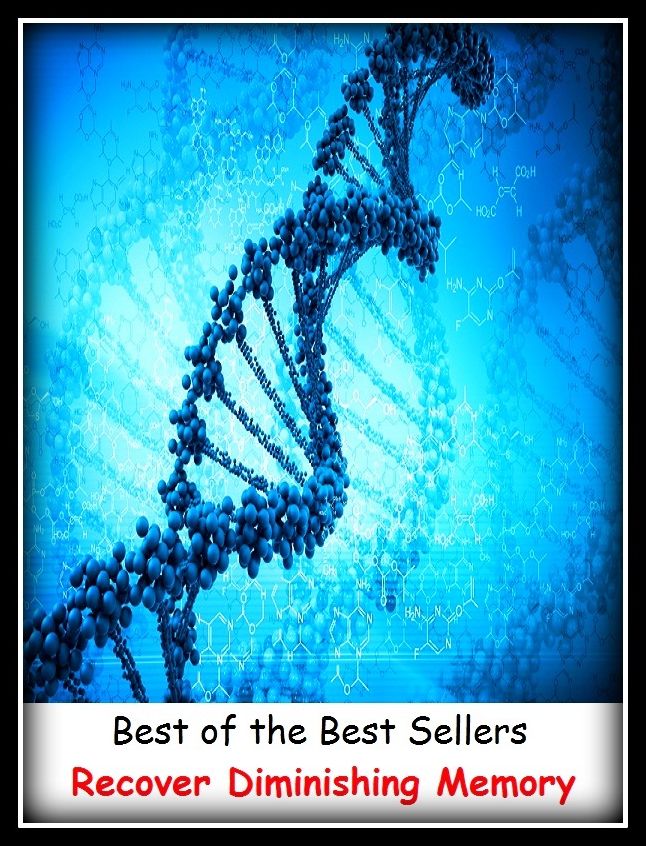 Best of the best sellers Recover Diminishing Memory (consciousness, mind, recollection, remembrance, thought, recall, awareness, cognizance, flashback, memorization)