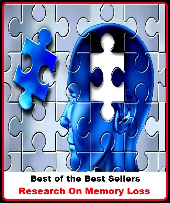 Best of the best sellers Research On Memory Loss (consciousness, mind, recollection, remembrance, thought, recall, awareness, cognizance, flashback, memorization)