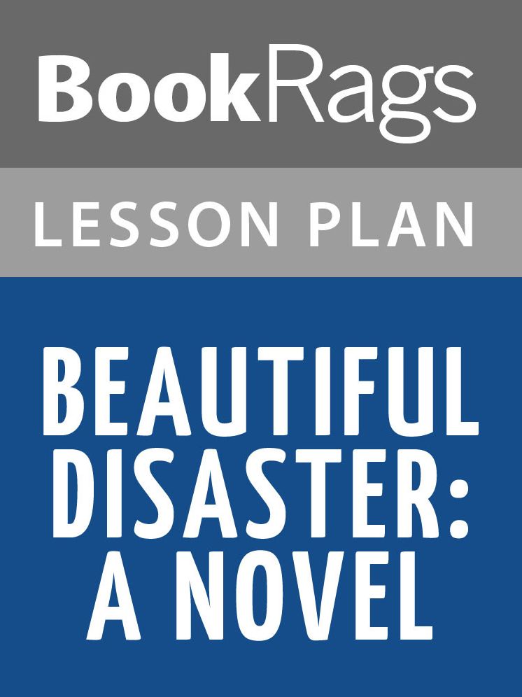 Beautiful Disaster: A Novel Lesson Plans