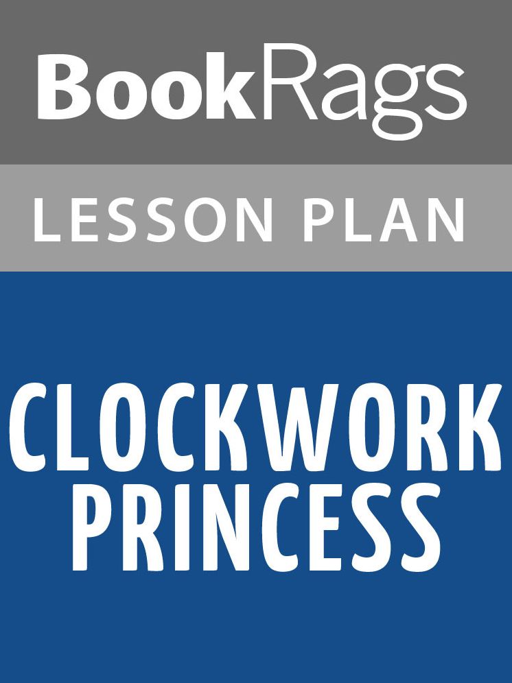 Clockwork Princess Lesson Plans