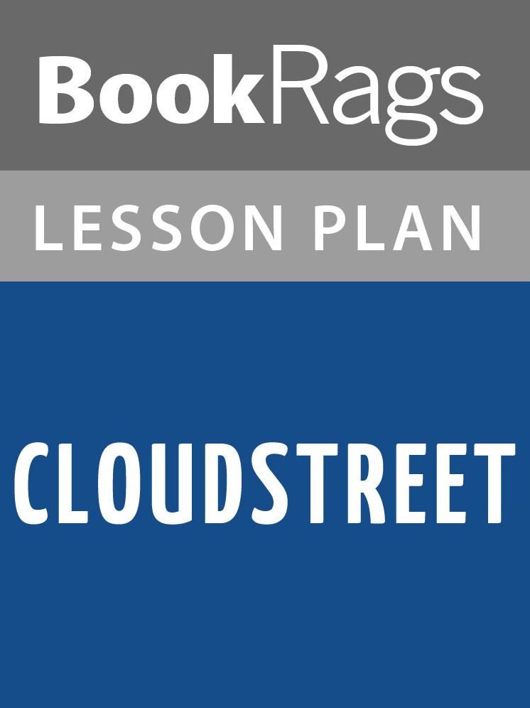 Cloudstreet Lesson Plans