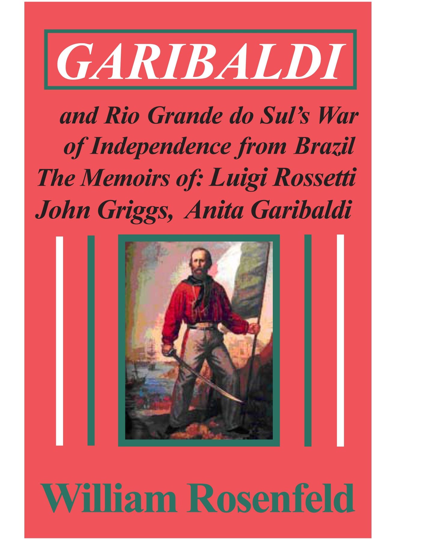 Garibaldi and Rio Grande do Sull