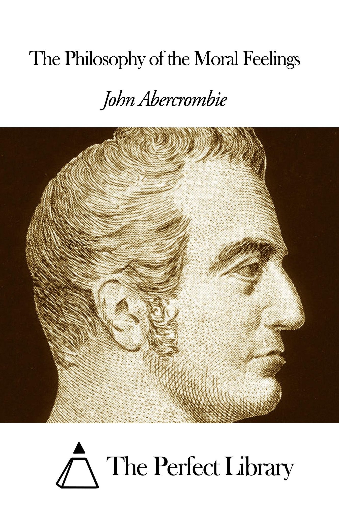 The Philosophy of the Moral Feelings